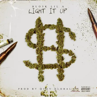 Light It Up by Blo5k Lil A