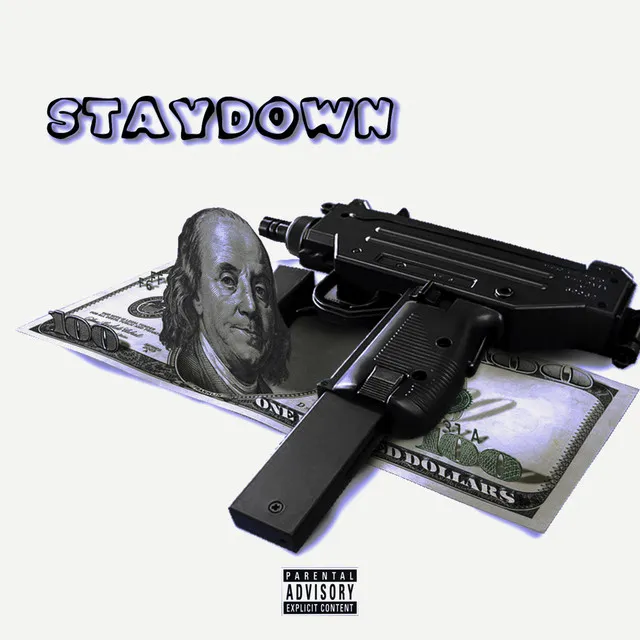 Like Im STAYDOWN