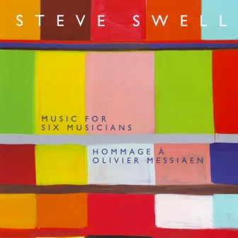 Music for Six Musicians: Hommage À Olivier Messiaen by Steve Swell