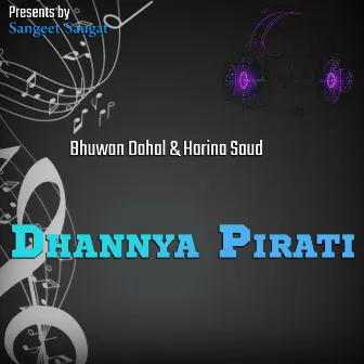 Dhannya Pirati by Bhuwan Dahal