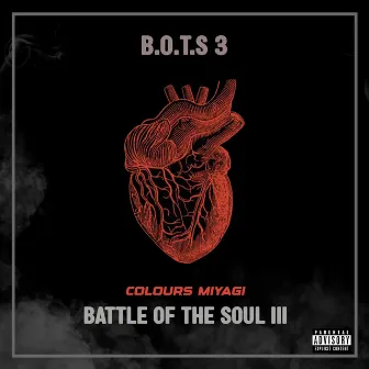 Battle Of The Soul 3 by Colours Miyagi