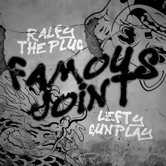 Famous Joint by Lefty Gunplay