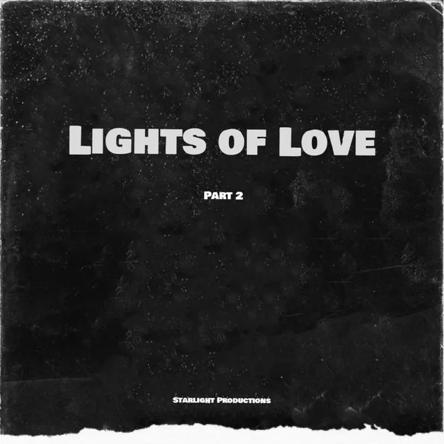 Lights Of Love Part 2 - Extended Mix