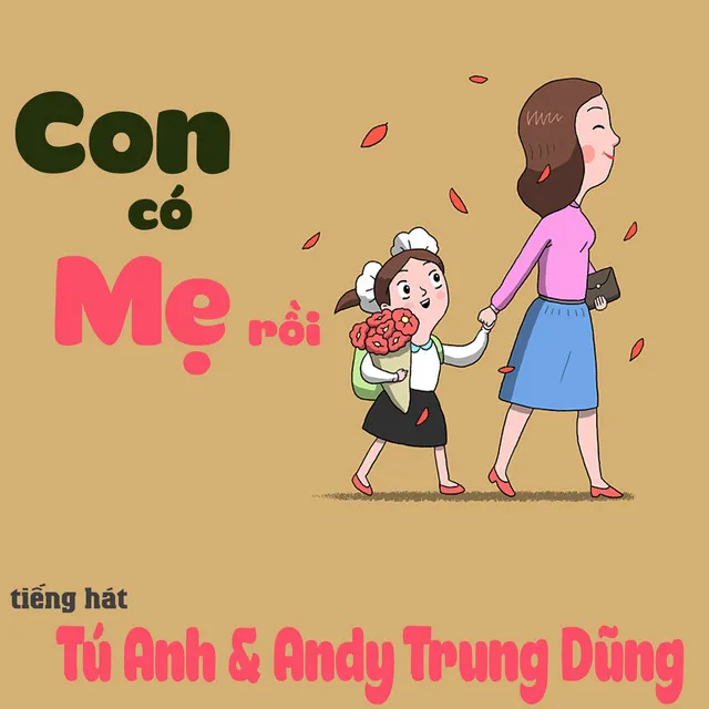 Con có mẹ rồi