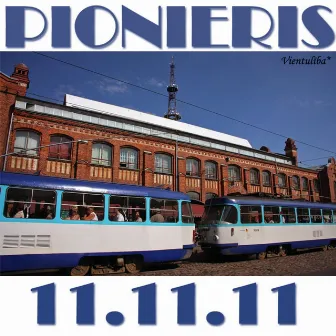 11.11.11 (Miksteips) by Pionieris