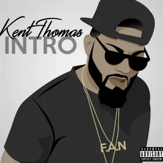 Intro by Kent Thomas