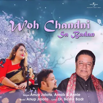 Woh Chandni Sa Badan by Arnab