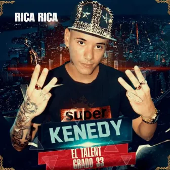 Rica Rica by Kenedy El Talent