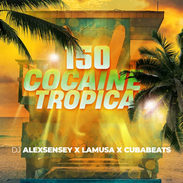 150 Cocaine Tropical