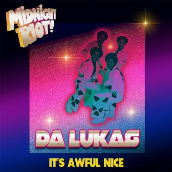 It's Awful Nice by Da Lukas