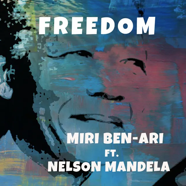 Freedom (feat. Nelson Mandela)