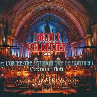 Concert de Noël by Bruno Pelletier