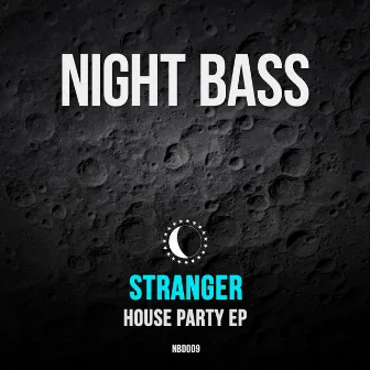 House Party by Stranger