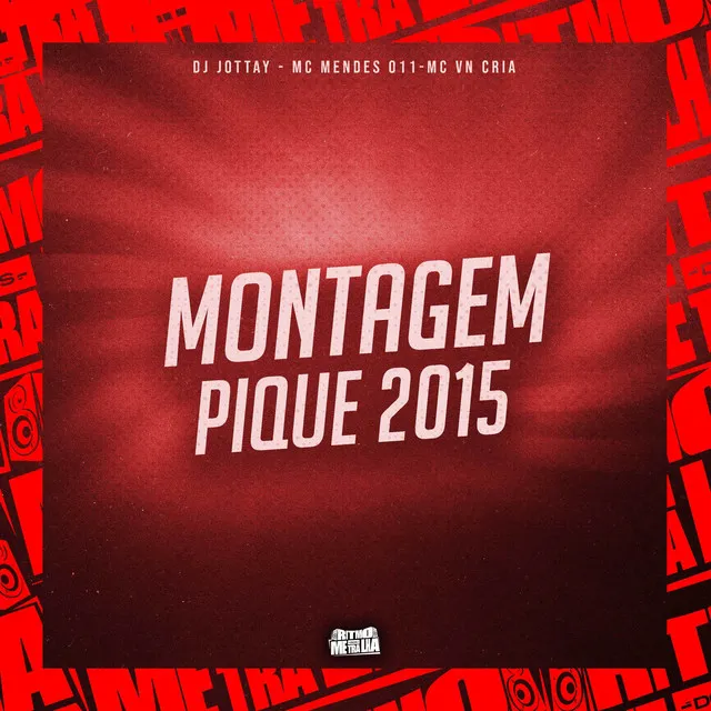 Montagem Pique 2015