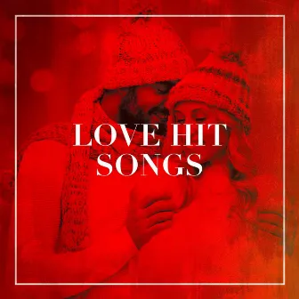 Love Hit Songs by Unknown Artist