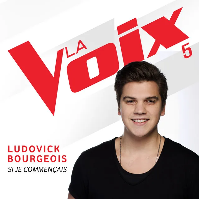 Si je commençais - La Voix 5