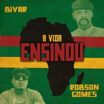 A Vida Ensinou by Robson Gomes