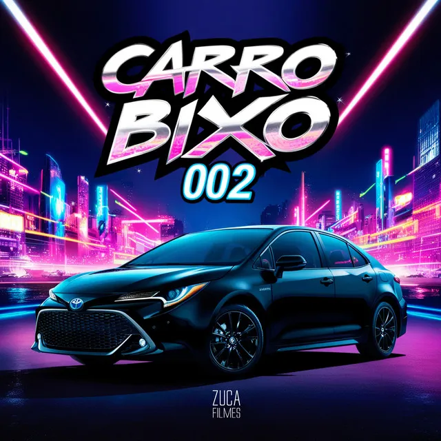 Carro Bixo 002 (feat. mc pl alves)