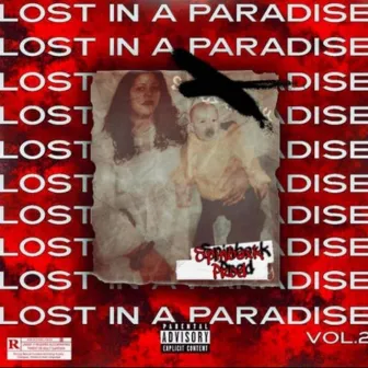 LOST IN A PARADISE Vol.2 by All $ouled Out Entertainment