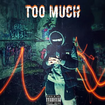 Too Much by Rawwz