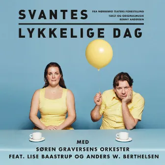 Svantes Lykkelige Dag - fra Nørrebro Teaters Forestilling by Nørrebro Teater