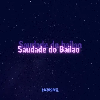 Saudade do Bailao by djgordinzl