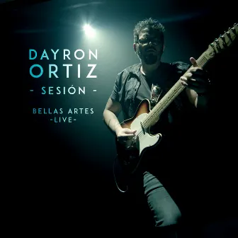 Sesión Bellas Artes (Live) by Dayron Ortiz