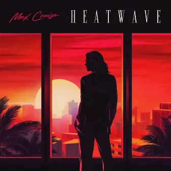 Heatwave by Max Cruise