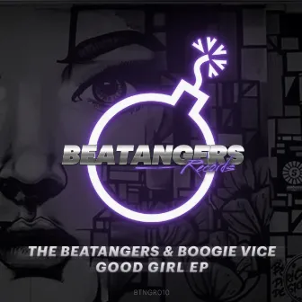 Good Girl EP by The Beatangers