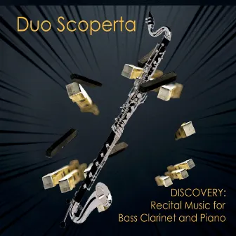 Discovery: Recital Music for Bass Clarinet and Piano by 