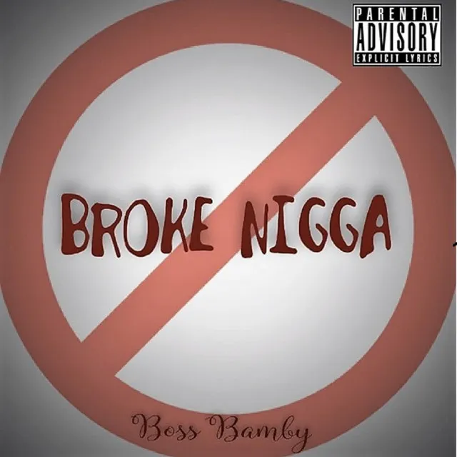 Broke Nigga