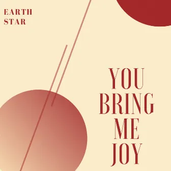 You bring me Joy by Earth Star