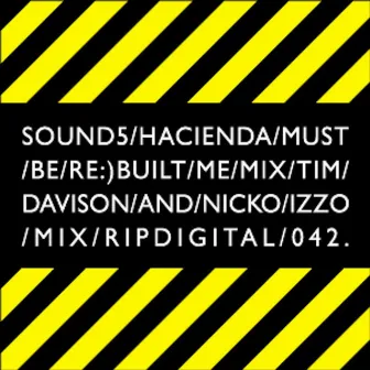 The Hacienda Must Be Re:) Built by Sound 5