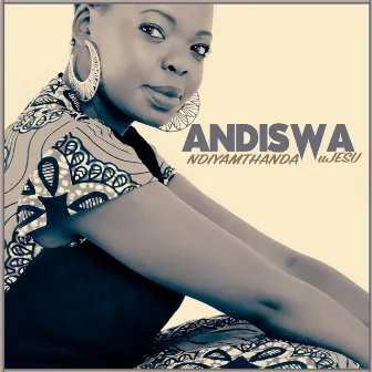 Ndiyamthanda Ujesu by Andiswa