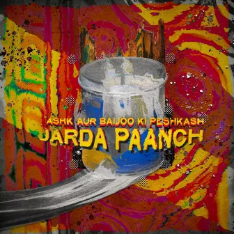 JARDA PAANCH by Baijoo Bawra