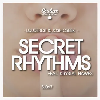 Secret Rhythms by Louderest