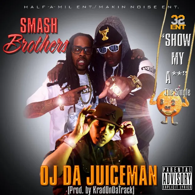 Show My Ass (feat. OJ da Juiceman)