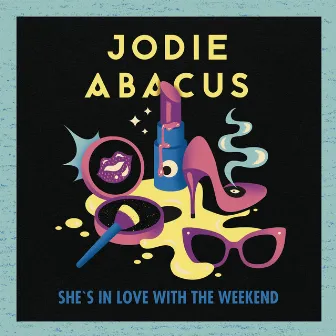 She's in Love with the Weekend (Radio Edit) by Jodie Abacus