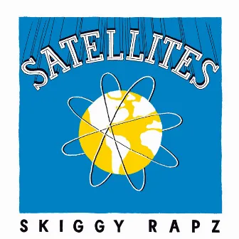 Satellites by Skiggy Rapz