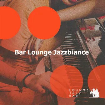 Bar Lounge Jazzbiance by Unknown Artist