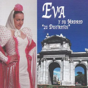 Eva y Su Madrid: 21 Distritos by Eva