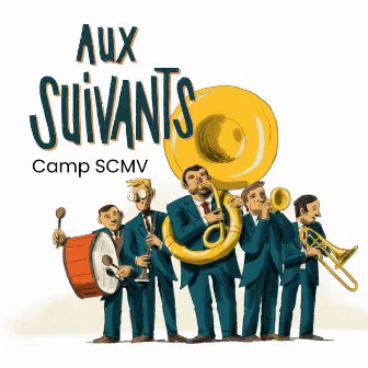 Aux Suivants by Camp SCMV