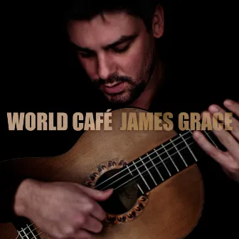 World Café by James Grace