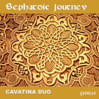 Sephardic Journey by Cavatina Duo