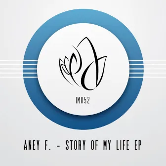 Story Of My Life EP by Aney F.