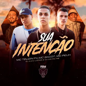 Sua Intenção by Mc Peuh