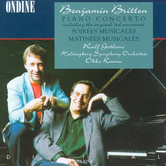 Britten, B.: Piano Concerto / Soirees Musicales / Matinees Musicales by Helsingborg Symphony Orchestra