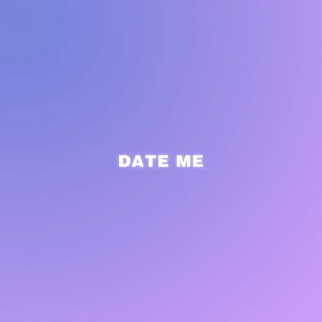 Date Me