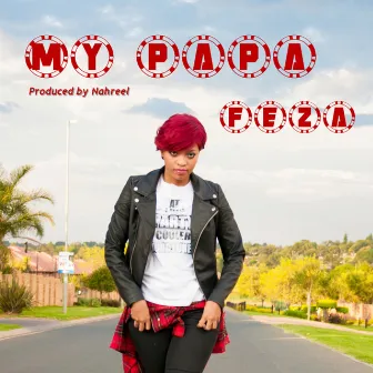 My Papa by Feza