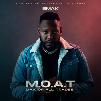 Mak of All Trades M.O.a.T. by BMak